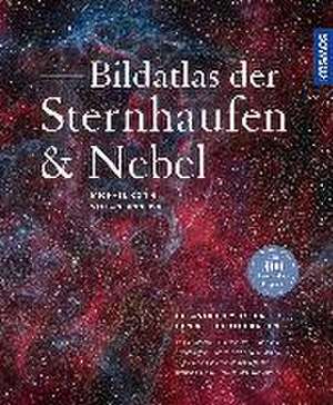 Bildatlas der Sternhaufen und Nebel de Stefan Binnewies