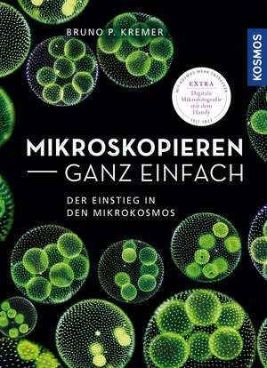 Mikroskopieren ganz einfach de Bruno P. Kremer