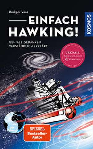 Einfach Hawking! de Rüdiger Vaas