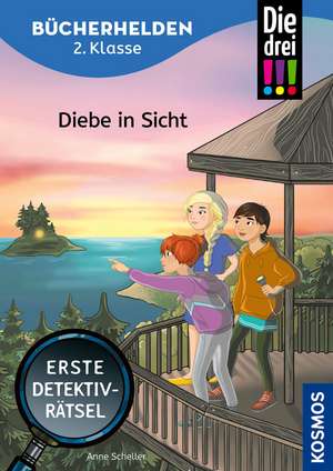 Die drei !!!, Bücherhelden 2. Klasse, Diebe in Sicht de Anne Scheller