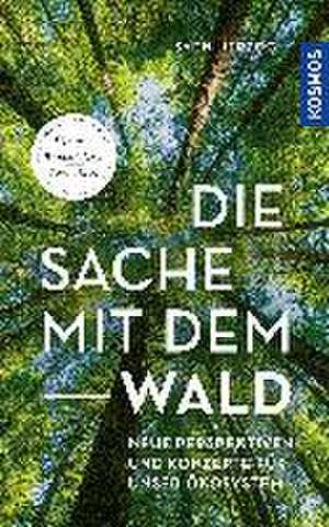 Die Sache mit dem Wald de Sven Herzog