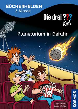 Die drei ??? Kids, Bücherhelden 2. Klasse, Planetarium in Gefahr de Ulf Blanck