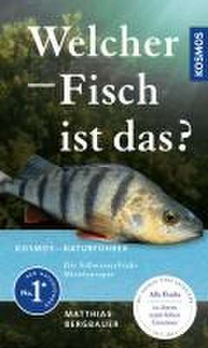 Welcher Fisch ist das? de Matthias Bergbauer