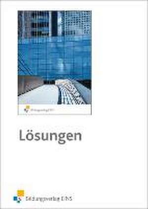 Mathematik. Lösungen. Kaufmännische Berufskolleg 2. Baden-Württemberg de Ursula Dahm