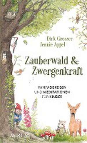 Zauberwald & Zwergenkraft de Dirk Grosser