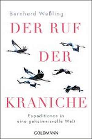 Der Ruf der Kraniche de Bernhard Weßling