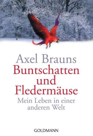 Buntschatten und Fledermäuse de Axel Brauns