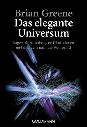 Das elegante Universum de Brian Greene