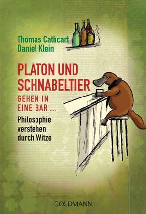 Platon und Schnabeltier gehen in eine Bar... de Thomas Cathcart