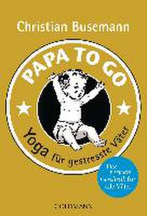 Papa to Go de Christian Busemann