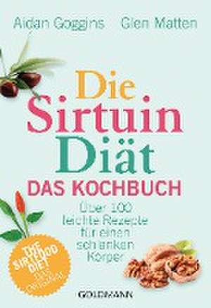 Die Sirtuin-Diät - Das Kochbuch de Aidan Goggins