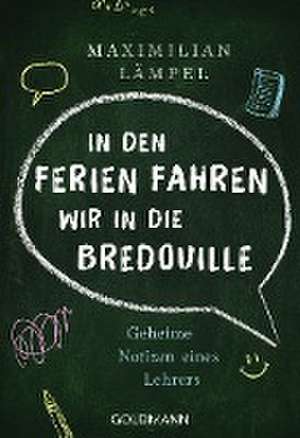 "In den Ferien fahren wir in die Bredouille" de Maximilian Lämpel