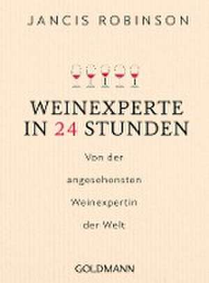 Weinexperte in 24 Stunden de Jancis Robinson