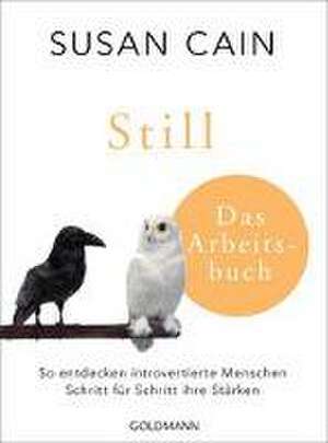 Still - Das Arbeitsbuch de Susan Cain