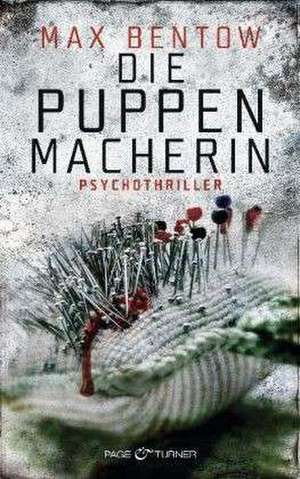 Die Puppenmacherin de Max Bentow