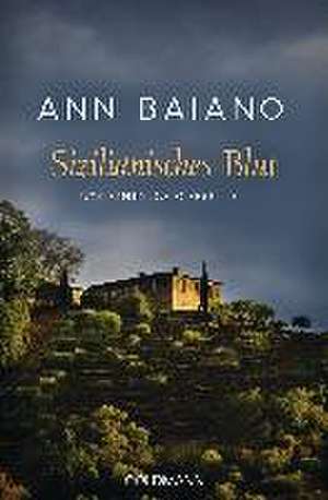 Sizilianisches Blut de Ann Baiano