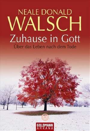 Zuhause in Gott de Neale Donald Walsch