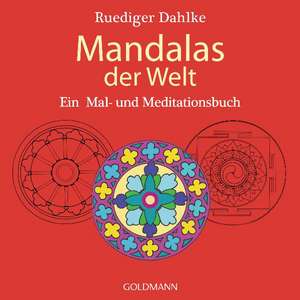 Mandalas der Welt de Ruediger Dahlke