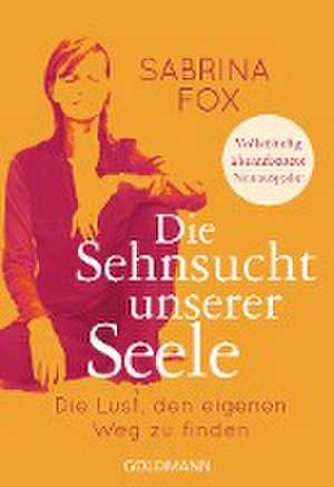 Die Sehnsucht unserer Seele de Sabrina Fox