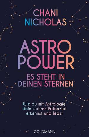 Astro-Power - Es steht in deinen Sternen de Chani Nicholas