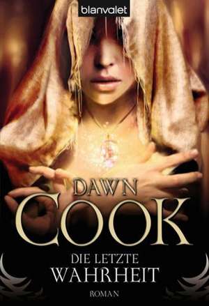 Die letzte Wahrheit de Dawn Cook