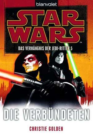 Star Wars¿ Das Verhängnis der Jedi-Ritter 5 de Christie Golden