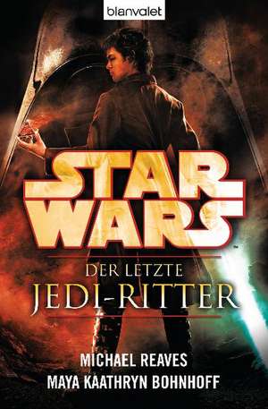 Star Wars(TM) Der letzte Jedi-Ritter de Michael Reaves