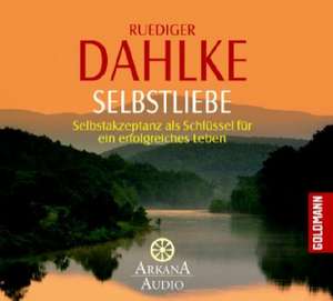 Selbstliebe. CD de Ruediger Dahlke