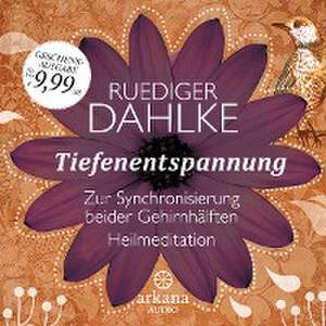 Tiefenentspannung zur Synchronisierung beider Gehirnhälften de Ruediger Dahlke