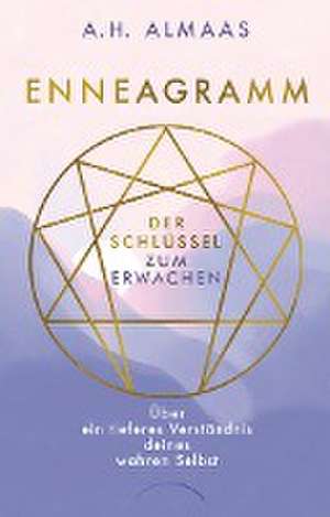 Enneagramm - Der Schlüssel zum Erwachen de A. H. Almaas