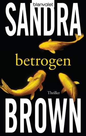 Betrogen de Sandra Brown