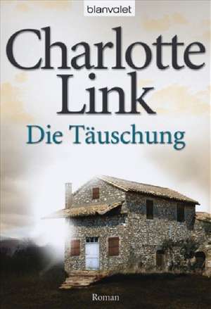 Die Täuschung de Charlotte Link