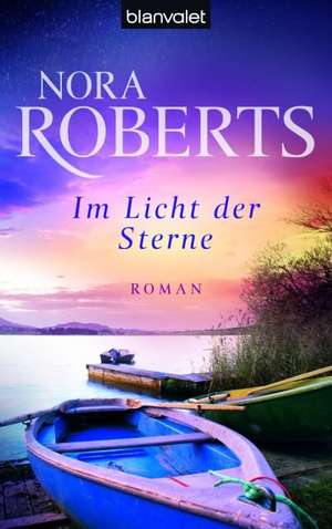 Im Licht der Sterne de Nora Roberts