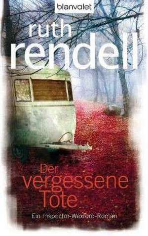 Der vergessene Tote de Ruth Rendell