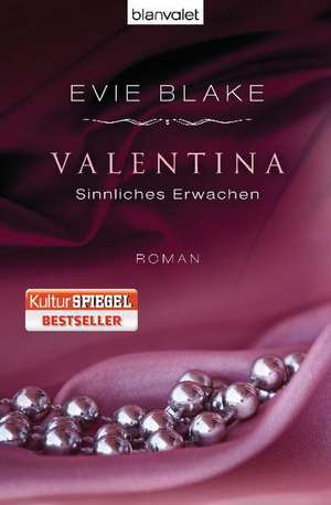 Valentina 1 - Sinnliches Erwachen de Evie Blake