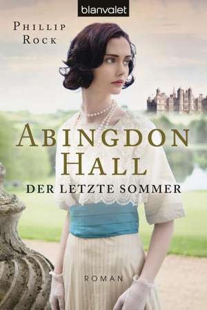 Abingdon Hall - Der letzte Sommer de Phillip Rock