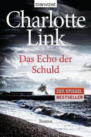 Das Echo der Schuld de Charlotte Link