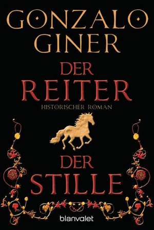 Der Reiter der Stille de Gonzalo Giner