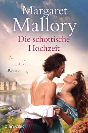 Die schottische Hochzeit de Margaret Mallory