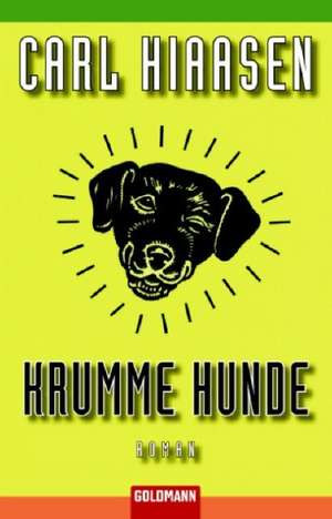 Krumme Hunde de Carl Hiaasen