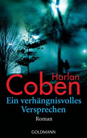 Ein verhängnisvolles Versprechen de Harlan Coben