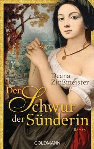 Der Schwur der Sünderin de Deana Zinßmeister