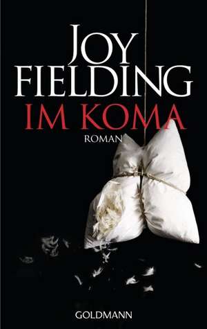 Im Koma de Joy Fielding