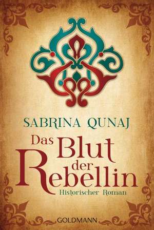 Das Blut der Rebellin de Sabrina Qunaj