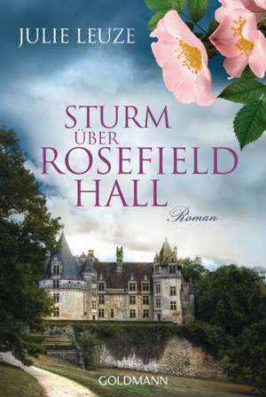 Sturm über Rosefield Hall de Julie Leuze