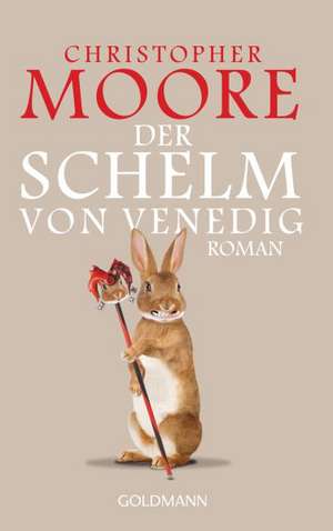 Der Schelm von Venedig de Christopher Moore