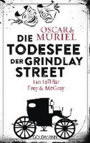 Die Todesfee der Grindlay Street de Oscar de Muriel