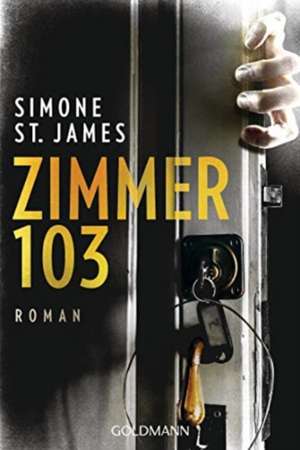 Zimmer 103 de Simone St James