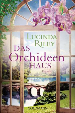 Das Orchideenhaus de Lucinda Riley