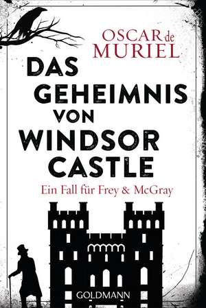 Das Geheimnis von Windsor Castle de Oscar de Muriel